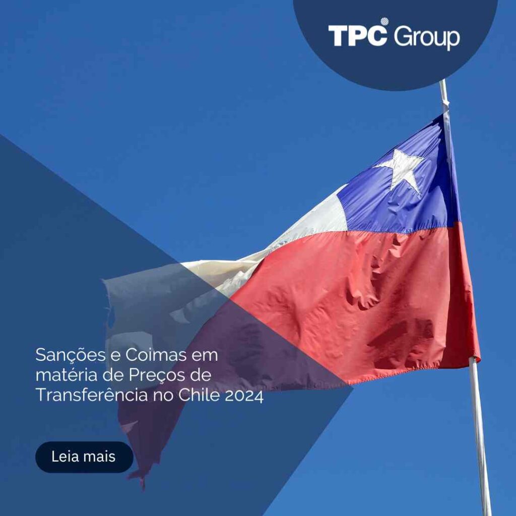 Sanções e Coimas em matéria de Preços de Transferência no Chile 2024