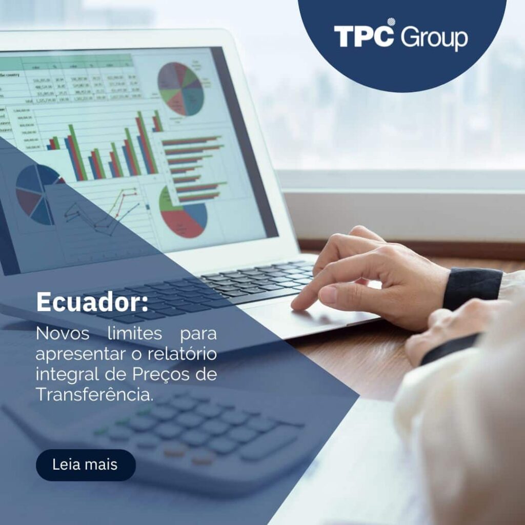 Novos limites para apresentar o relatório integral de Preços de Transferência