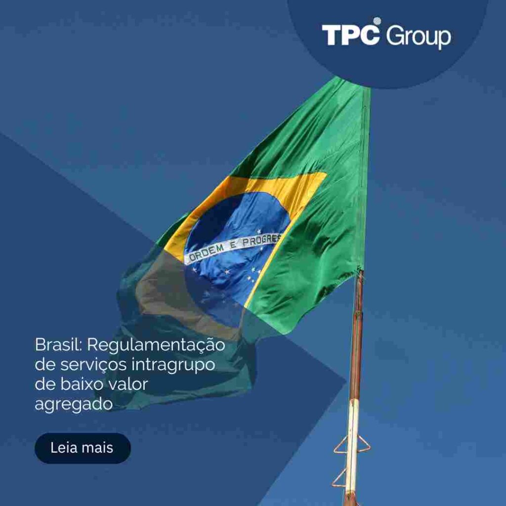 Brasil: Regulamentação de serviços intragrupo de baixo valor agregado