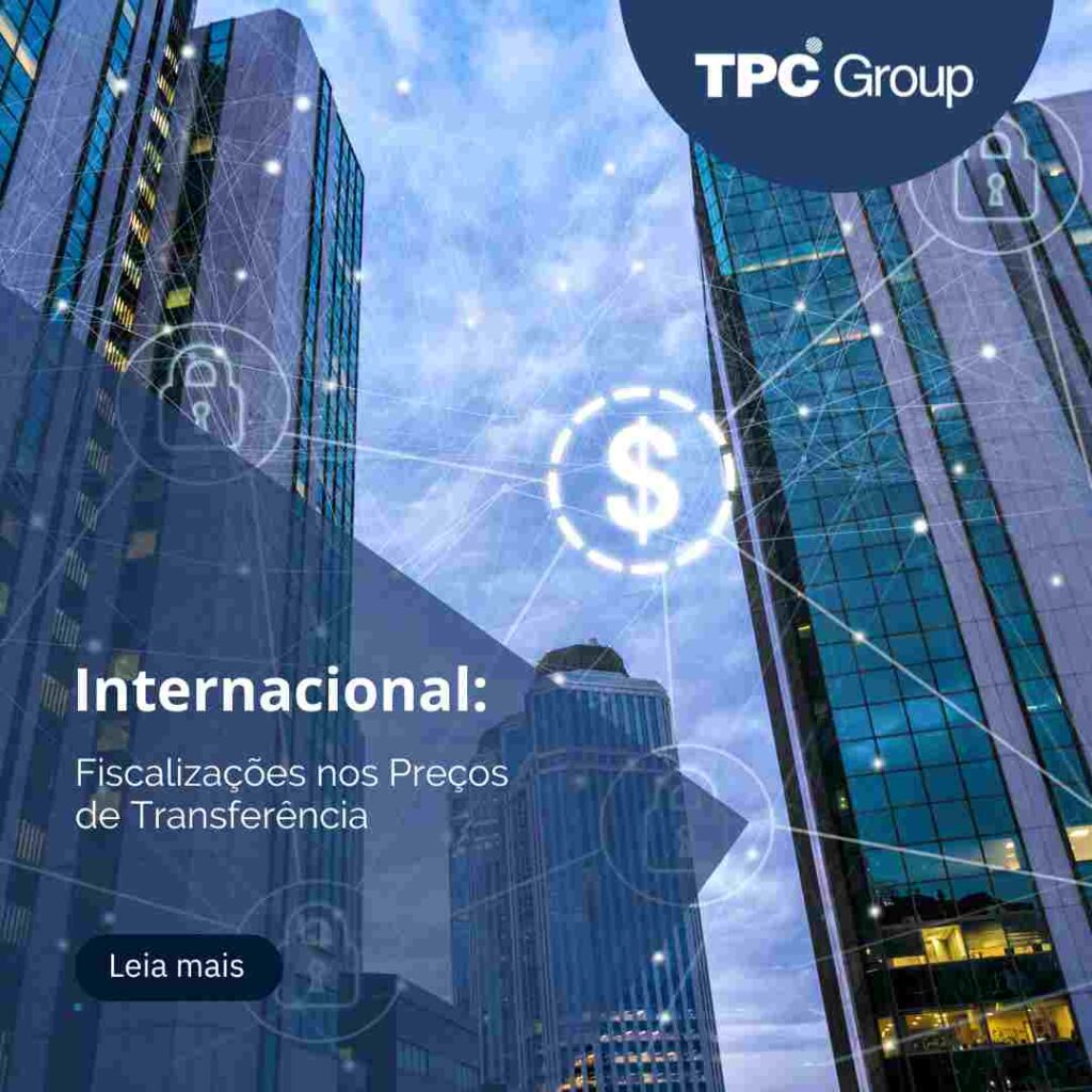 Fiscalizações nos Preços de Transferência