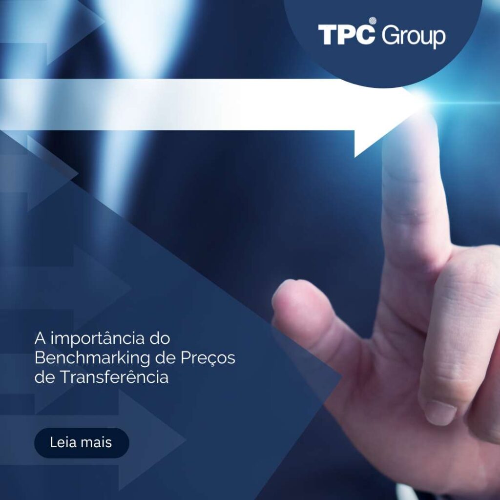 A importância do Benchmarking de Preços de Transferência