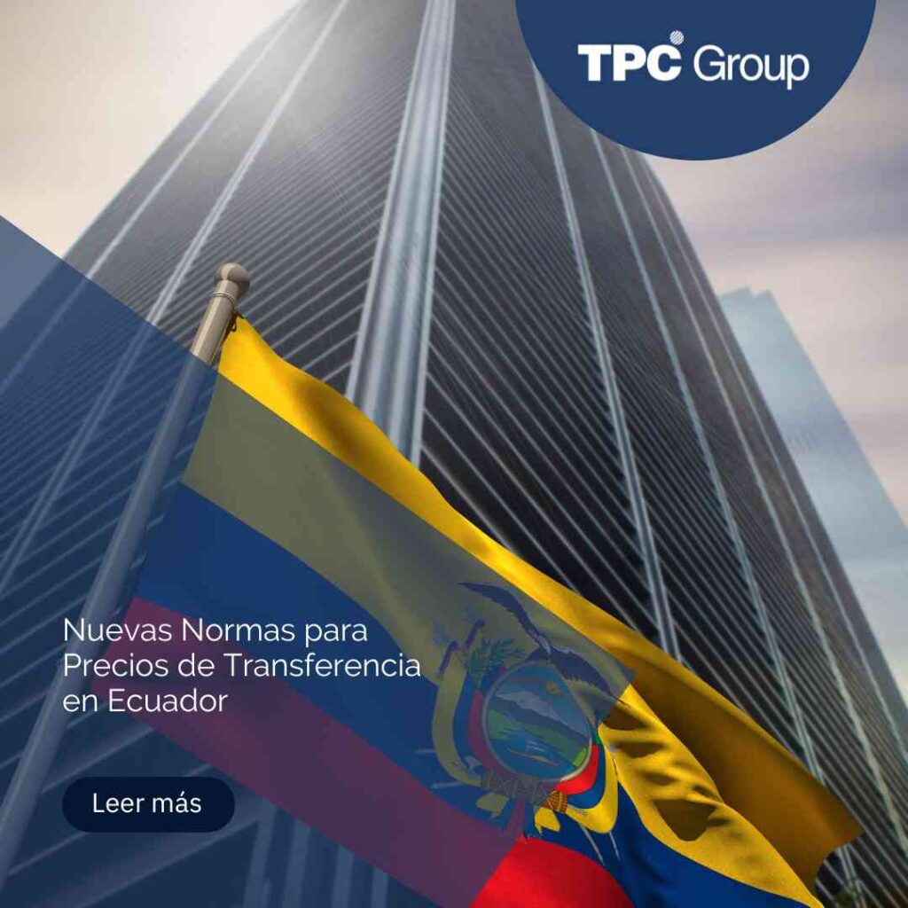 Novas regras sobre Preços de Transferência no Equador