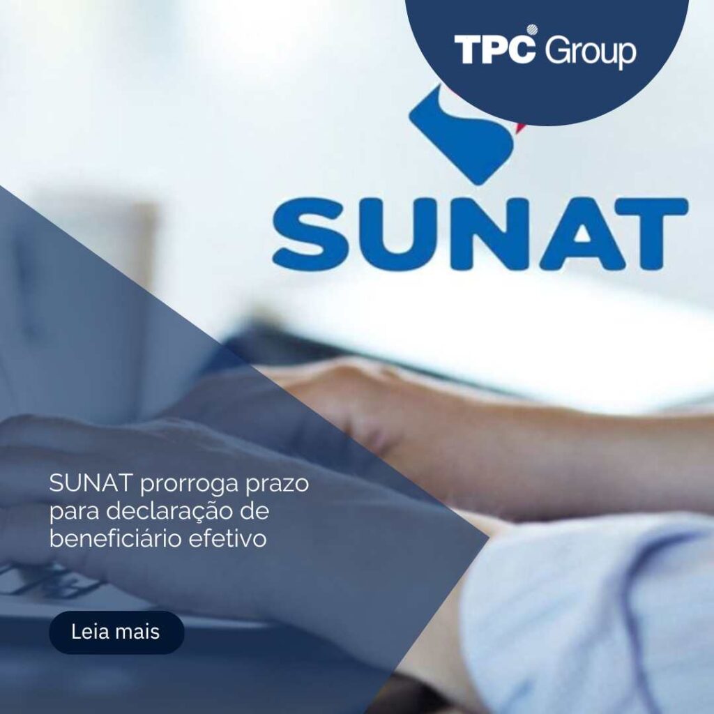 SUNAT prorroga prazo para declaração de beneficiário efetivo