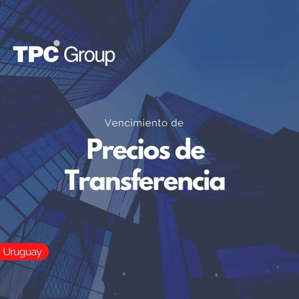 Vencimiento de Precios de Transferencia en Uruguay