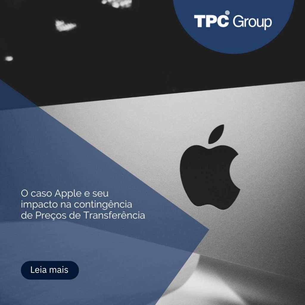 O caso Apple e seu impacto na contingência de Preços de Transferência