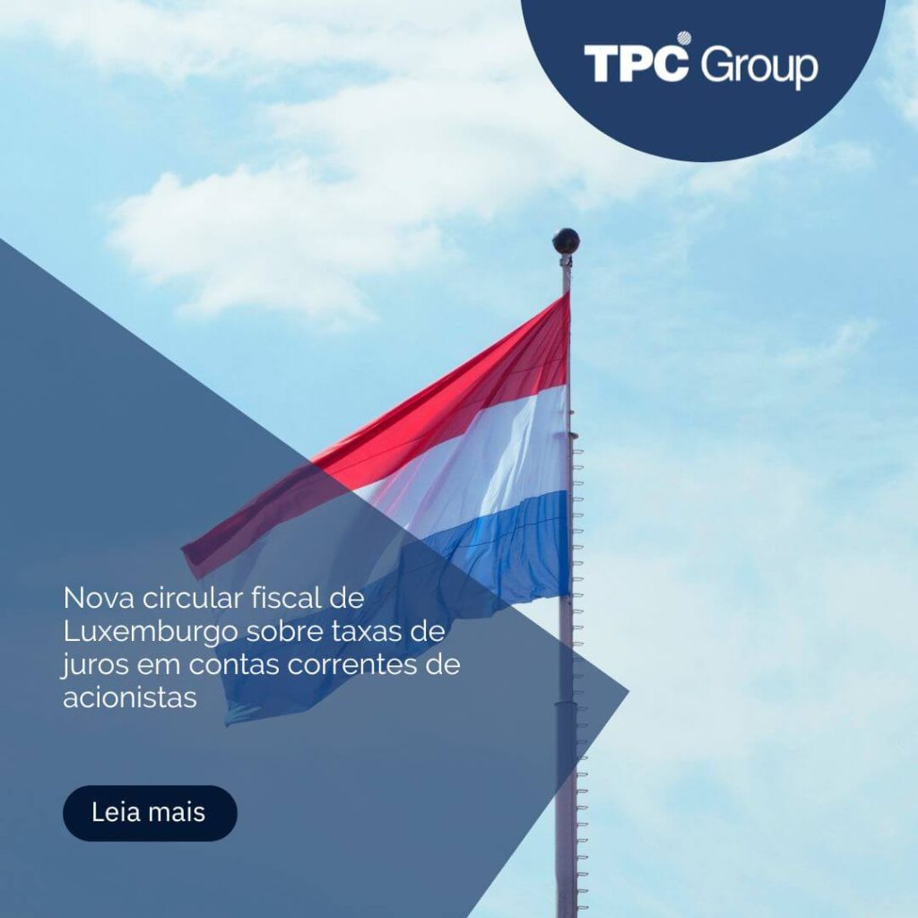 Nova circular fiscal de Luxemburgo sobre taxas de juros em contas correntes de acionistas
