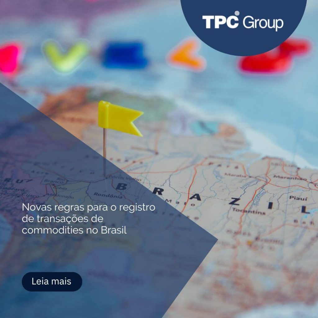 Novas regras para o registro de transações de commodities no Brasil