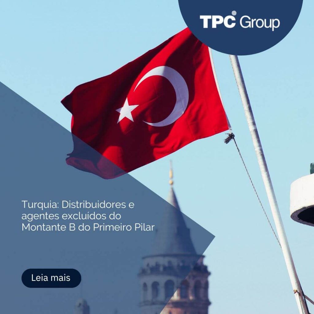 Turquia: Distribuidores e agentes excluídos do Montante B do Primeiro Pilar