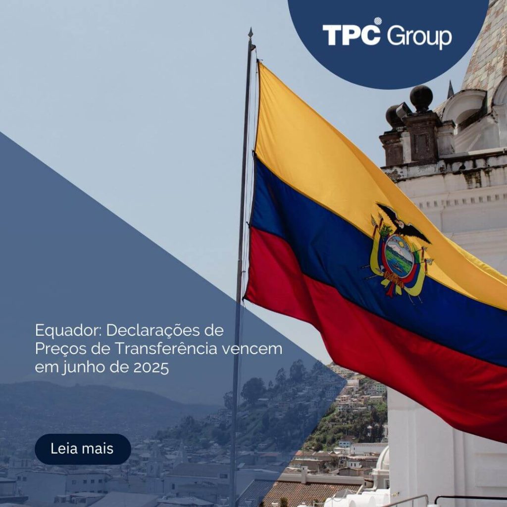 Equador: Declarações de Preços de Transferência vencem em junho de 2025