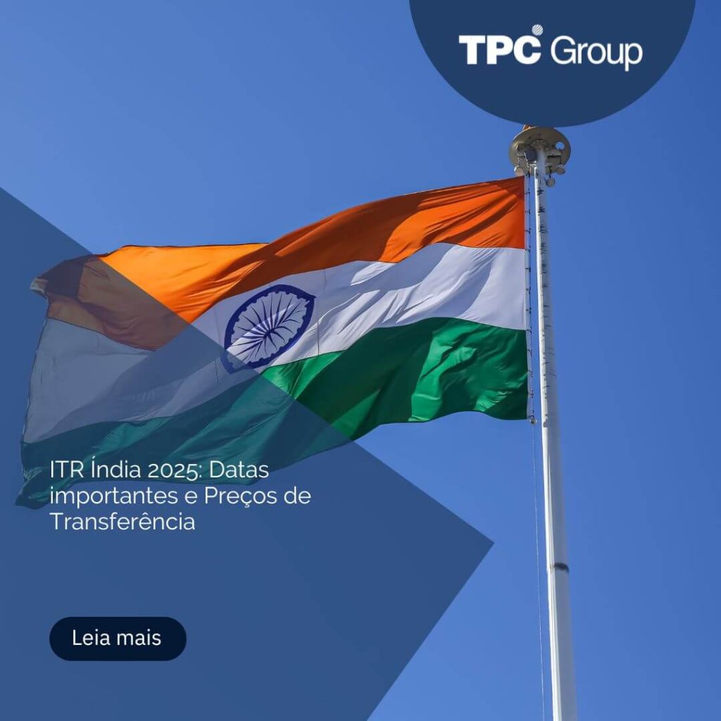 ITR Índia 2025: Datas importantes e Preços de Transferência