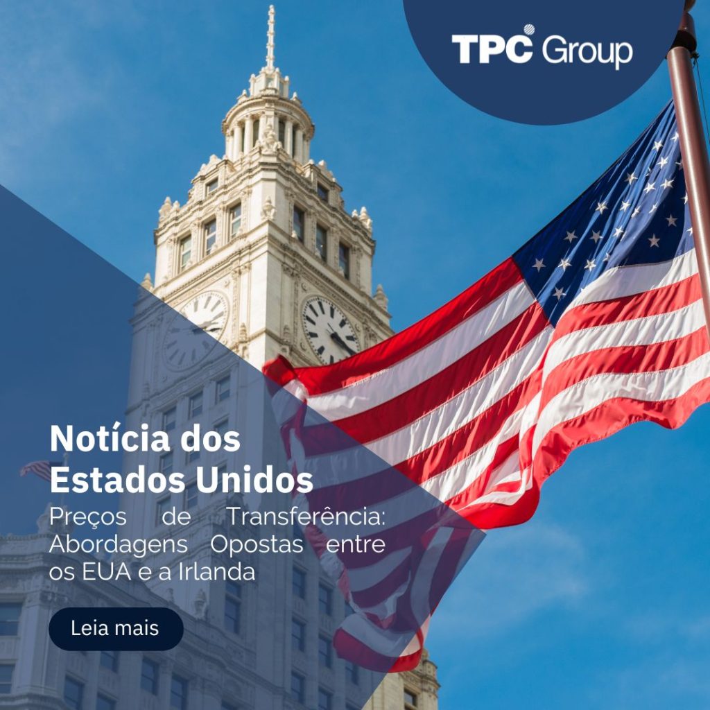 Preços de Transferência: Abordagens Opostas entre os EUA e a Irlanda