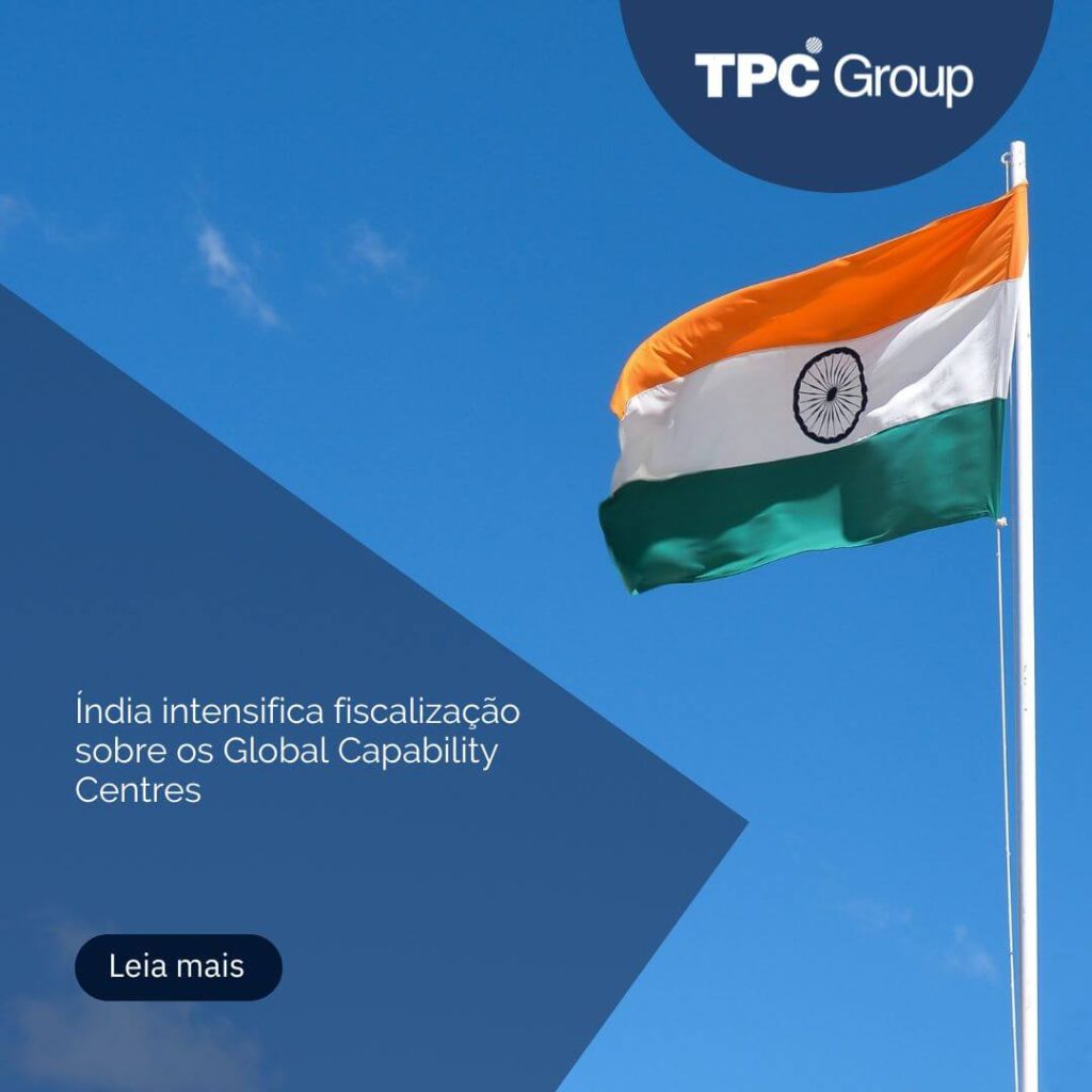 Índia intensifica fiscalização sobre os Global Capability Centres