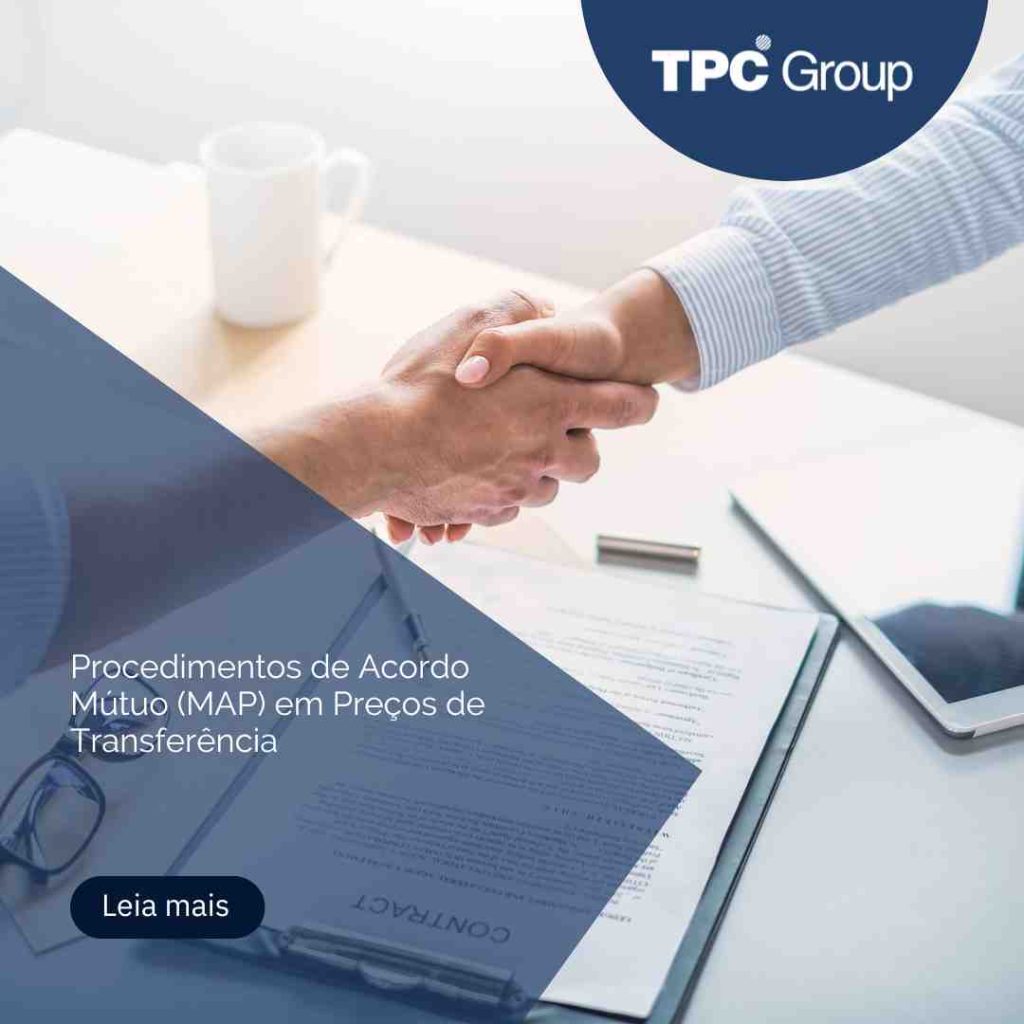 Procedimentos de Acordo Mútuo (MAP) em Preços de Transferência